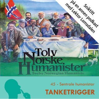 Sniktitt på Tanketrigger: Sentrale humanister