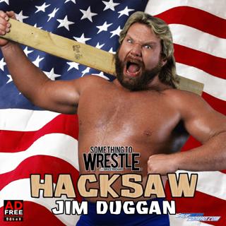Episode 209: Hacksaw Jim Duggan