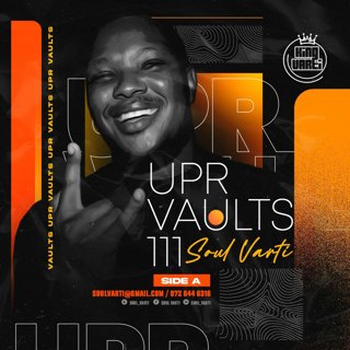 Soul Varti Presents. UPR Vaults Vol. 111 (SIDE A)