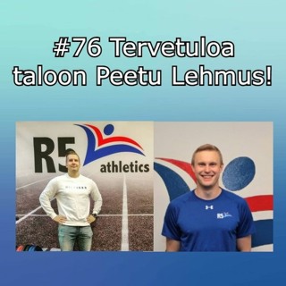 #76 Tervetuloa taloon Peetu Lehmus!
