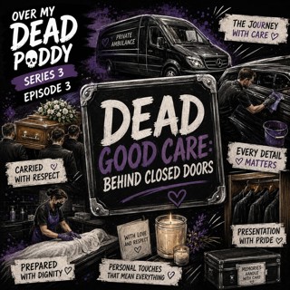 S3 Episode 3: Dead Good Care: Behind Closed Doors