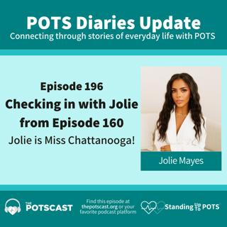 E196:Jolie is Miss Chattanooga, spreading awareness of POTS at the Miss Tennesee Pageant