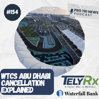 Episode 154: WTCS Abu Dhabi Cancellation Explained