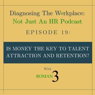 Is Money The Key To Talent Attraction And Retention?