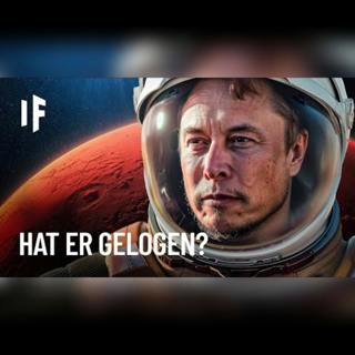 Lügen, die Elon Musk dir über den Mars erzählt hat