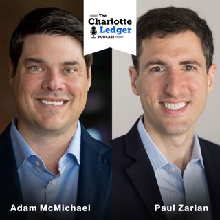 Charlotte through a developer’s eyes, with Adam McMichael and Paul Zarian