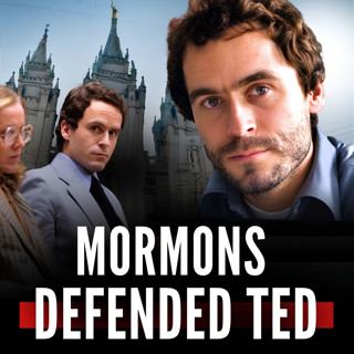TED BUNDY Joined the Mormon Church While He Was Killing Women (ft. Postmormon Postmortem)