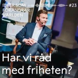 Har vi råd med friheten? – med Johan Norberg
