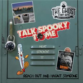 Heat Strokin' It | Talk Spooky to Me