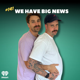 #141 WE HAVE BIG NEWS