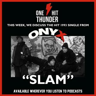 “Slam” by Onyx