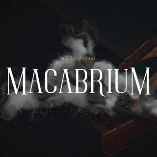 Introducing Macabrium: Lore & Legends
