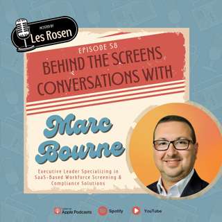 Episode 58: Marc Bourne on Adaptability, Accreditation, and Giving Back