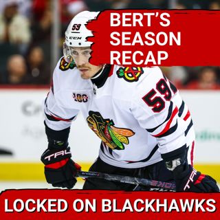 Blackhawks Season Recaps: Tyler Bertuzzi | Caleb Malhotra OVER Ivar Stenberg?