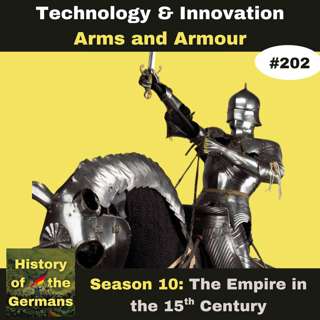 Ep. 202: Arms and Armour