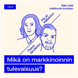 MRxWörks: Näin niitä mielikuvia luodaan, jakso 8: Mikä on markkinoinnin tulevaisuus?