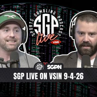 Sports Gambling Podcast LIVE on VSIN (9-4-26)