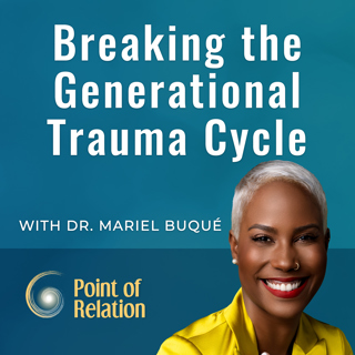 Dr. Mariel Buqué | Breaking the Generational Trauma Cycle