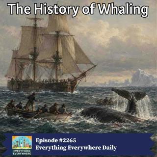 The History of Whaling (Encore)