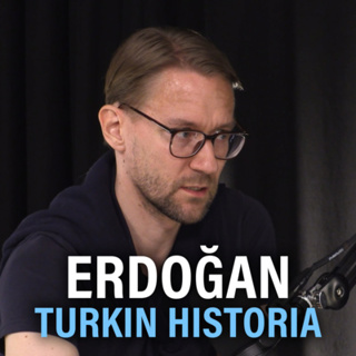 Historia: Turkki, Kypros, Erdoğan, Nato ja uusi maailmanjärjestys (Toni Alaranta) | Puheenaihe 245