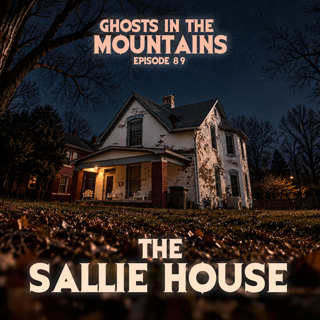 GITM #89 The Sallie House