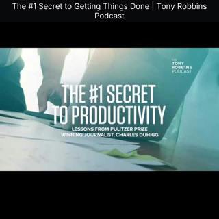 The #1 Secret to Getting Things Done | Tony Robbins Podcast