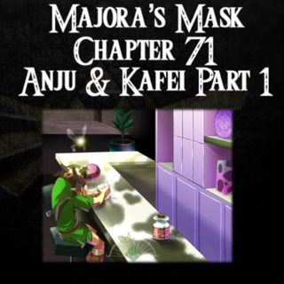 Majora's Mask- a novelisation by FakeJake93- Chapter 71: Anju and Kafei Part 1