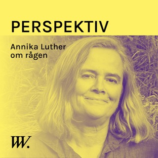 87. Om rågens betydelse, med Annika Luther