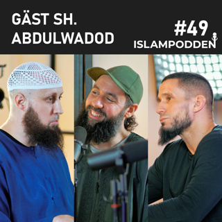 #49, Drömtydning i islam: Vad berättar våra drömmar för oss? Gäst: Shaykh Abdulwadod