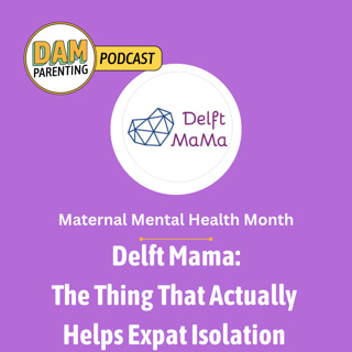 Delft Mama - The Thing That Actually Helps Expat Isolation