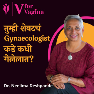 75. When did you Last Approach a Gynaecologist? | Marathi Podcast