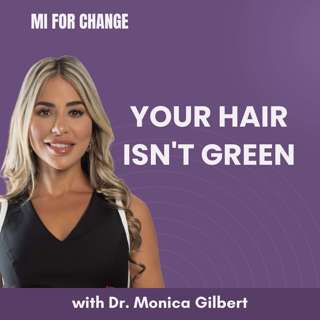 Your Hair Isn't Green