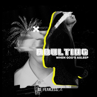 Jeremy Johnson - Adulting - When God's Asleep
