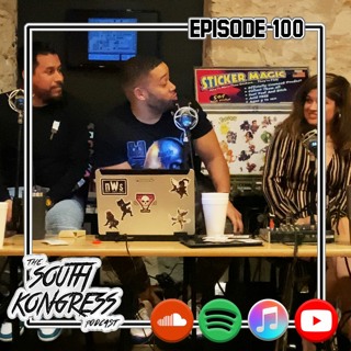 South Kongress #100 - Yes TF You Did! (LIVE from the Texas Toy Museum)
