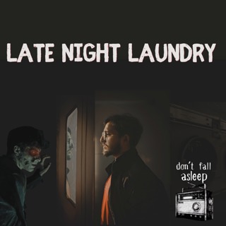Late Night Laundry