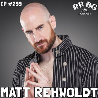 EP299 - Matt Rehwoldt