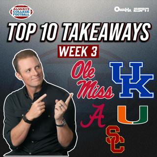 Always College Football: McElroy’s Top 10 Takeaways from Week 3!