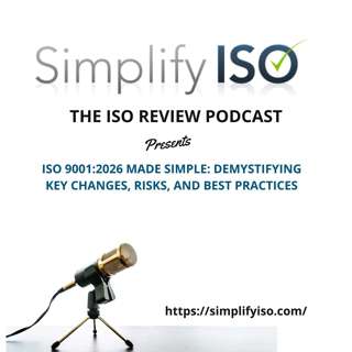 ISO 9001:2026 Made Simple: Demystifying Key Changes, Risks, and Best Practices