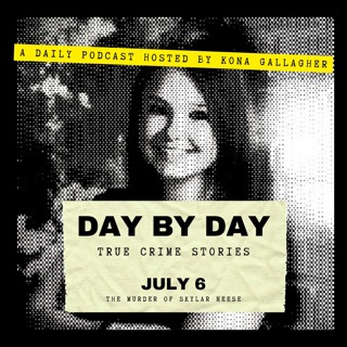 July 6 - The murder of Skylar Neese