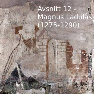 12. Magnus Ladulås (1275-1290)