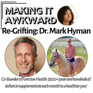 Re-Grifting: Dr. Mark Hyman
