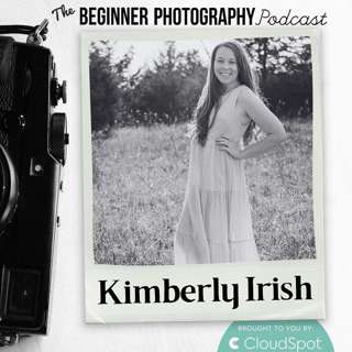 Growing as a Beginner through Photo Challenges with Kimberly Irish
