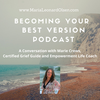 A Conversation with Marie Crews, Certified Grief Guide and Empowerment Life Coach