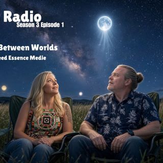 The 8th Force of Nature & The Escape From Huntsville with The Portal Between Worlds S3E1