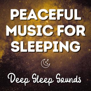 Peaceful Music for Sleeping