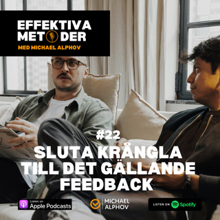 #22 Sluta krångla till det gällande feedback