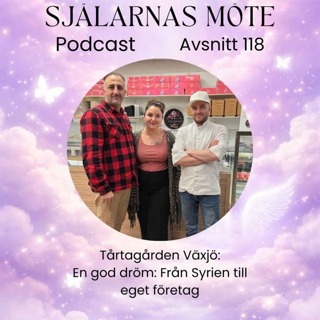 118. Tårtagården Växjö: En god dröm-från Syrien till eget företag