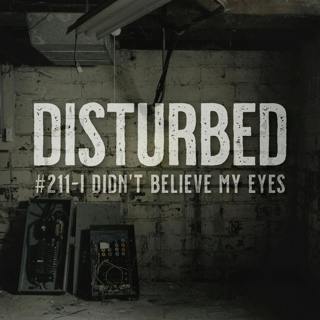 #211 - I Didn't Believe My Eyes