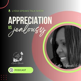 "Appreciation vs. Jealousy: A Battle of the Heart"