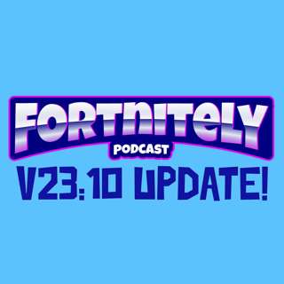 Fortnite Update V23.10 October 4